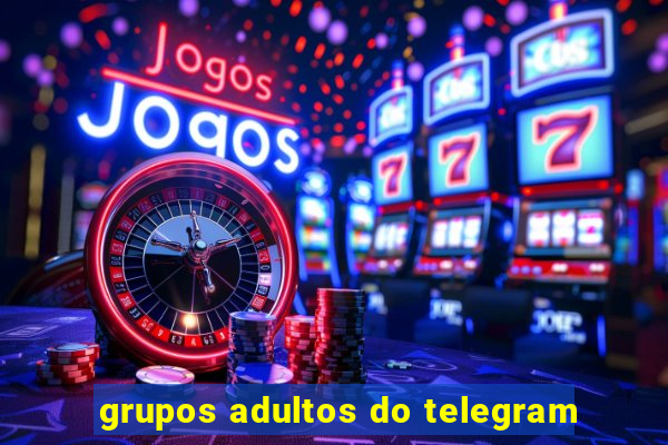 grupos adultos do telegram